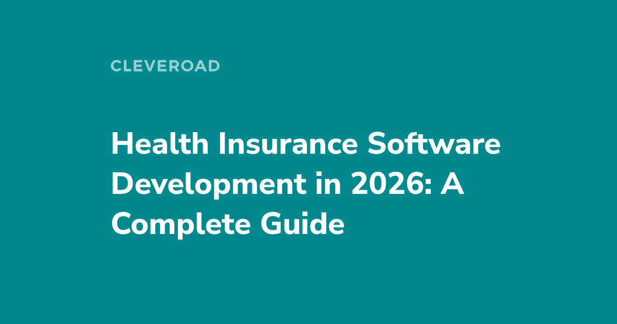 Health Insurance Software Development: A 2026 Guide